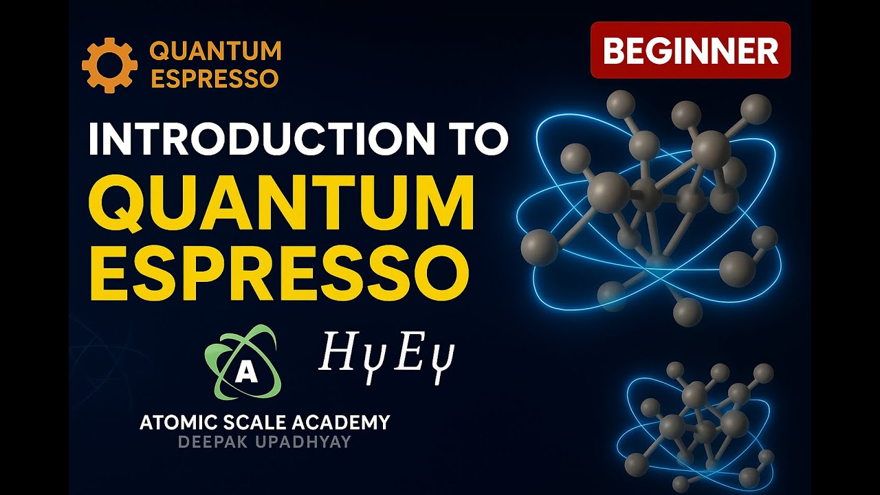 Quantum ESPRESSO Tutorial #1 | Basics of DFT and Materials Simulation