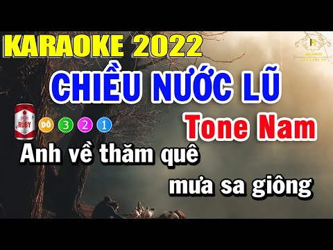 Karaoke Chiều Nước Lũ Tone Nam Nhạc Sống 2022 Mới Nhất | Trọng Hiếu