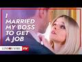 I Married My Boss To Get A Job  LoveBusterTV