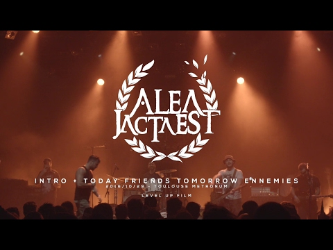 ALEA JACTA EST - TODAY FRIENDS TOMORROW ENNEMIES (Live @ Metronum, Toulouse 29/10/2016 - 10 Years)
