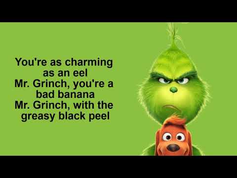 You're a mean one Mr. Grinch- Tyler, the creator