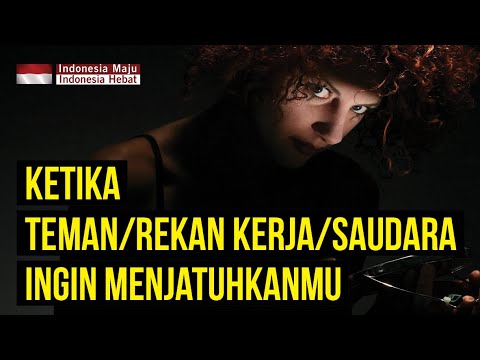 Menghadapi Orang yang Ingin Menjatuhkanmu | 6 Langkah Cara mengatasinya