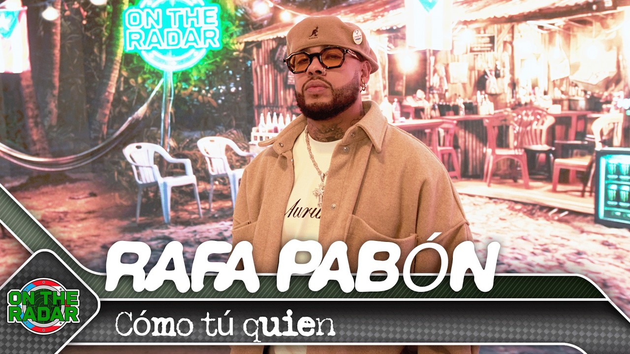 Rafa Pabón "Cómo tú quien" | On The Radar Puerto Rico 🇵🇷