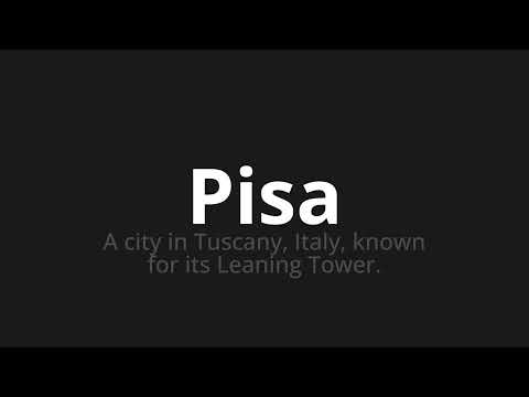 How to pronounce Pisa