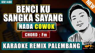 Download lagu BENCI KUSANGKA SAYANG (NADA PRIA) KARAOKE REMIX PALEMBANG mp3 Download lagu BENCI KUSANGKA SAYANG (NADA PRIA) KARAOKE REMIX PALEMBANG mp3