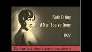 After You&#39;ve Gone  Ruth Etting  (Lyrics)