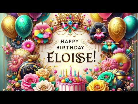 Eloise: Happy Birthday Song for Eloise