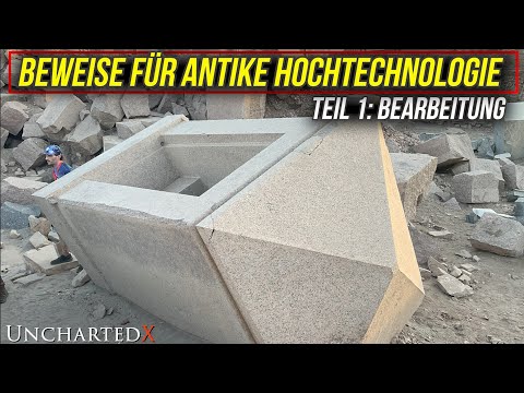 Beweise für antike Hochtechnologie – Teil 1: Bearbeitung