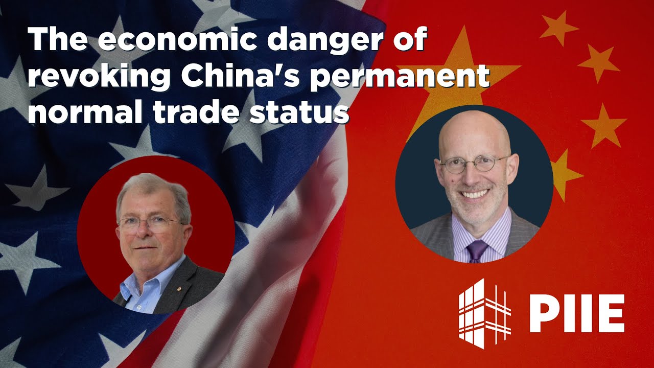 The economic danger of revoking China’s permanent normal trade status
