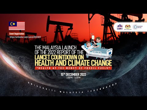 ((LIVE))@15/12/2022: LANCET COUNTDOWN ON HEALTH & CLIMATE CHANGE 2022