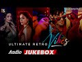 Ultimate Retro Vibes (Audio Jukebox) | Aap Jaisa Koi, Dilbar, Gali Gali | Old Songs New Vibes