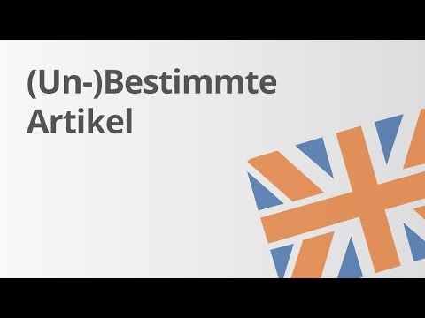 Übungsvideo - bestimmte und unbestimmte Artikel | Englisch | Grammatik