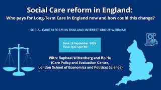 Who pays for Long-Term Care in England now and how could this change?