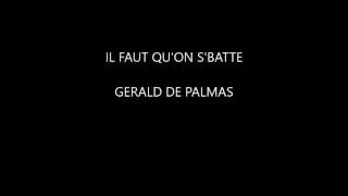 De Palmas - Il faut qu'on s'batte - Paroles / Lyrics