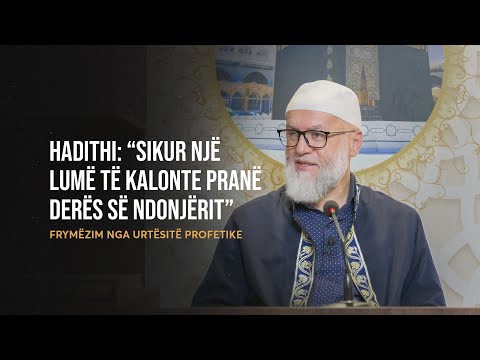 Frymëzim nga Urtësitë Profetike | 72. “Sikur një lumë të kalonte pranë derës së ndonjërit“