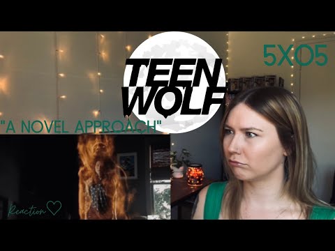 Teen Wolf S05E05 - "A Novel Approach" Reaction