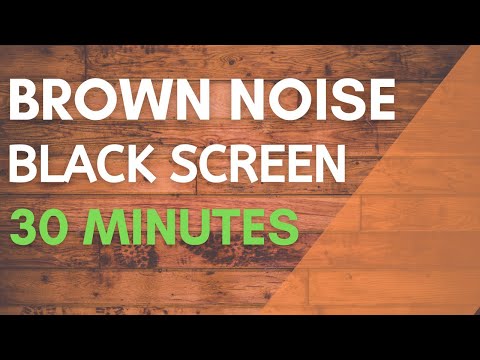 Brown Noise Black Screen 30 Mins |  For Insomnia, ADHD and Anxiety