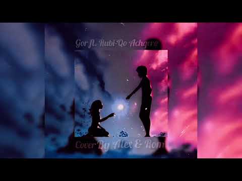 Rubi ft Gor- Qo achqery// Cover Alex x Rom//