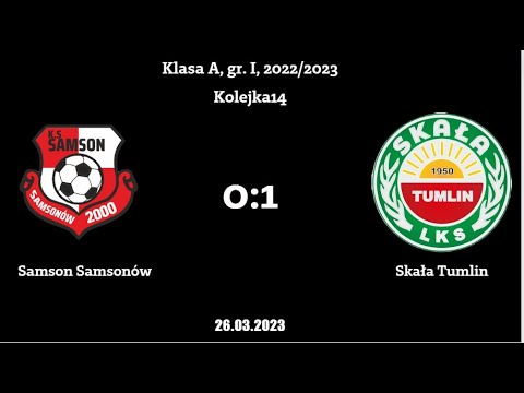 Samson Samsonów - Skała Tumlin | 0:1 | SKRÓT MECZU | KLASA A, gr. I, 2022/2023 | Kolejka14 |