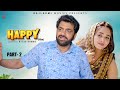 HAPPY हैप्पी Part 2 Uttar Kumar New Movie 2025 Lovely Rajput Nanak Chand Rajlaxmi