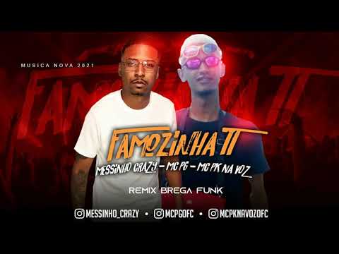 MESSINHO CRAZY - MC PG - MC PK - FAMOZINHA 2