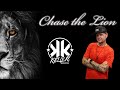 Chase The Lion Kelly K Sermon