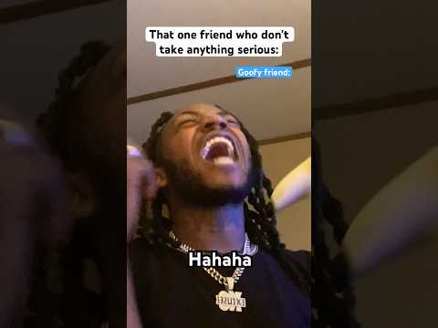 That one friend that can’t take anything serious 😂  #comedy #funny #relatable #fyp #lol #trending