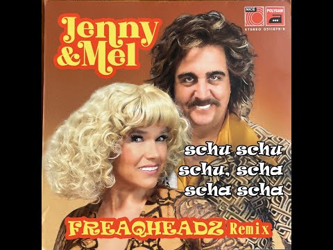 Jenny&Mel - SchuSchuSchu (Freaqheadz Remix)