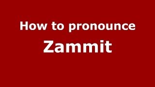 How to pronounce Zammit