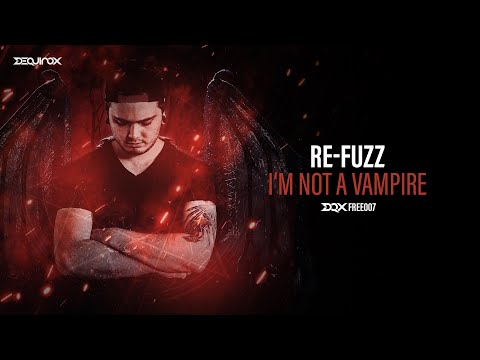 [DQXFREE007] Re-Fuzz - I'm Not A Vampire (Bootleg)