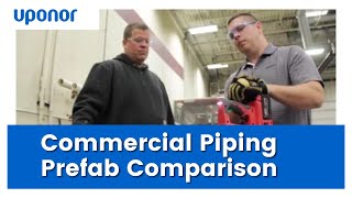 Commercial piping prefab comparison