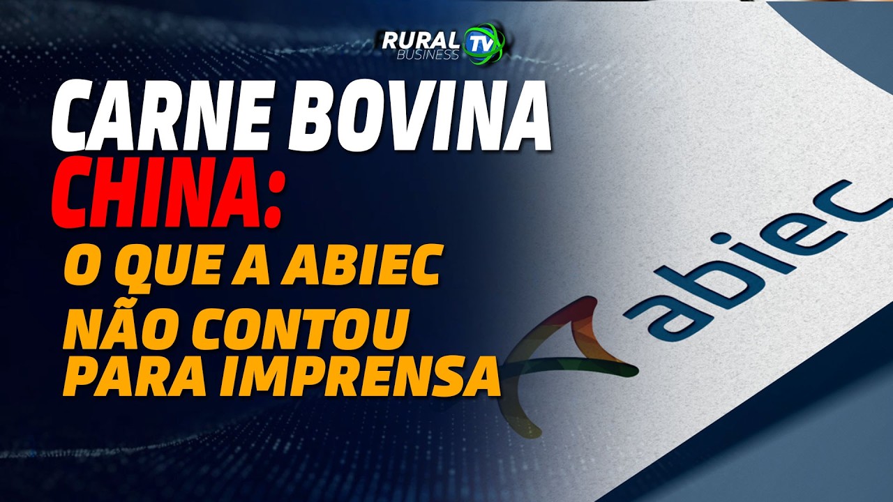 CARNE BOVINA CHINA: O QUE A ABIEC NÃO CONTOU PARA IMPRENSA