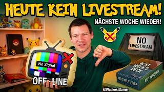 Kein Stream Heute! Nächste Woche wieder