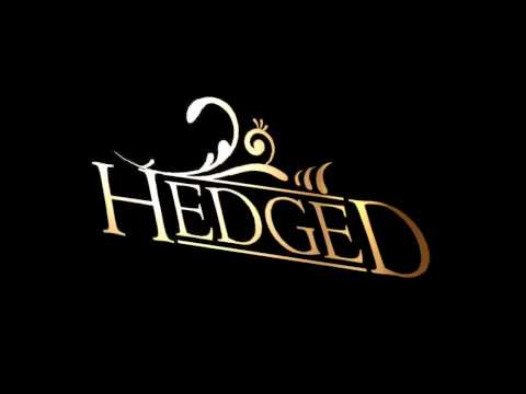 Hedged-Why Do I[High Quality]