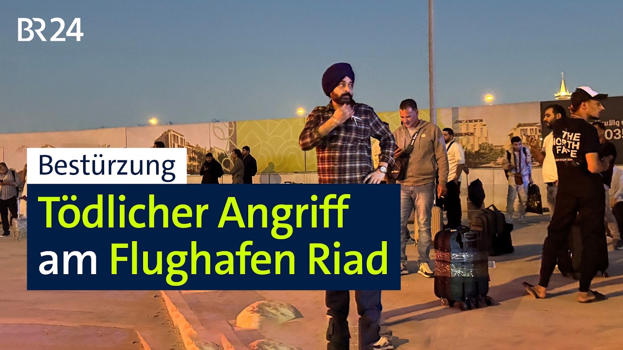 Bestürzung: Tödlicher Angriff am Flughafen Riad | BR24