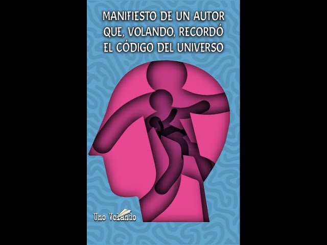 Vídeo relacionado con Manifiesto de un autor que, volando, recordó el código del Universo