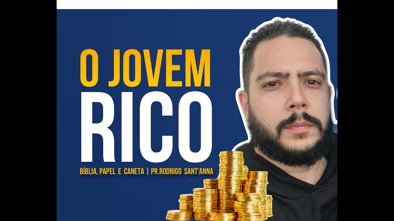 O JOVEM RICO | BÍBLIA, PAPEL E CANETA  | PR RODRIGO SANT'ANNA