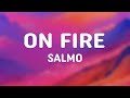 Salmo, Low Kidd - ON FIRE (Testo/Lyrics)
