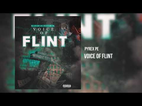 Pyrex Pe -Voice Of Flint [Offical Audio]