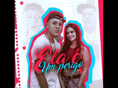 MC DB - Ela é um perigo (Official Music ) 2020
