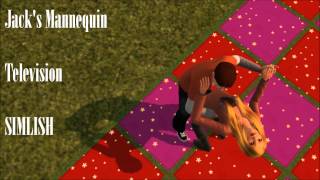 Jack&#39;s Mannequin  - Television  - Simlish Songwriter