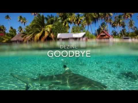 Dezine - Goodbye