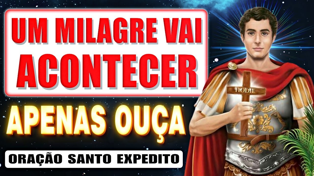 🛑ORAÇÃO DO MILAGRE URGENTE A SANTO EXPEDITO   FAÇA E RECEBA AINDA HOJE🙏