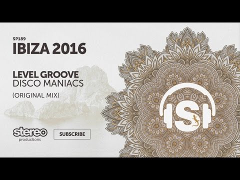Level Groove - Disco Maniacs - Original Mix