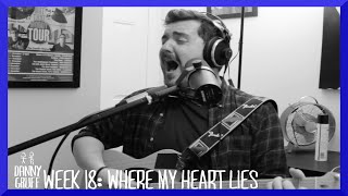 Danny Gruff - Where My Heart Lies (#ONTAW Week 18)