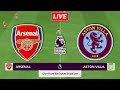 🔴Arsenal vs Aston Villa | Premier League Match Day | EPL 2023/2024