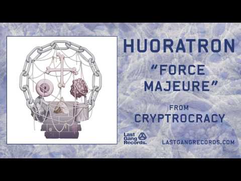 Huoratron - Force Majeure