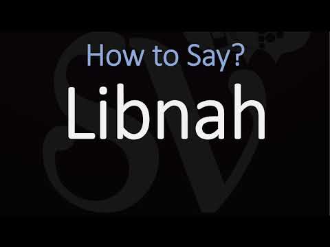 How to Pronounce Libnah? (CORRECTLY)