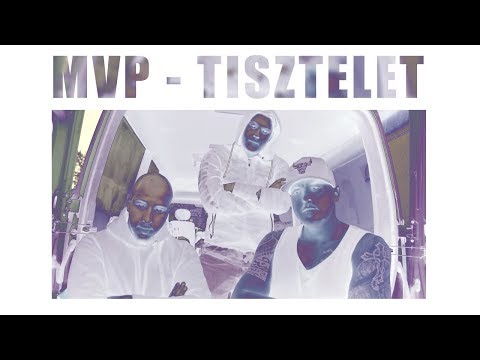 MVP - TISZTELET | OFFICIAL MUSIC VIDEO |