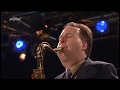 Scott Hamilton &  Harry Allen Quatett  - Blue Caper - Jazzwoche Burghausen 2007